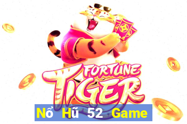 Nổ Hũ 52 Game Bài 123