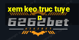 xem keo truc tuyen