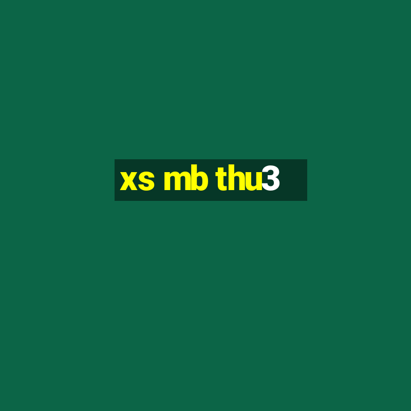 xs mb thu3