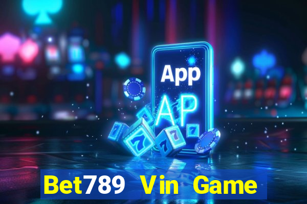 Bet789 Vin Game Bài Sinh Tử