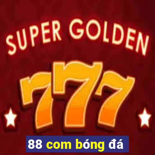 88 com bóng đá