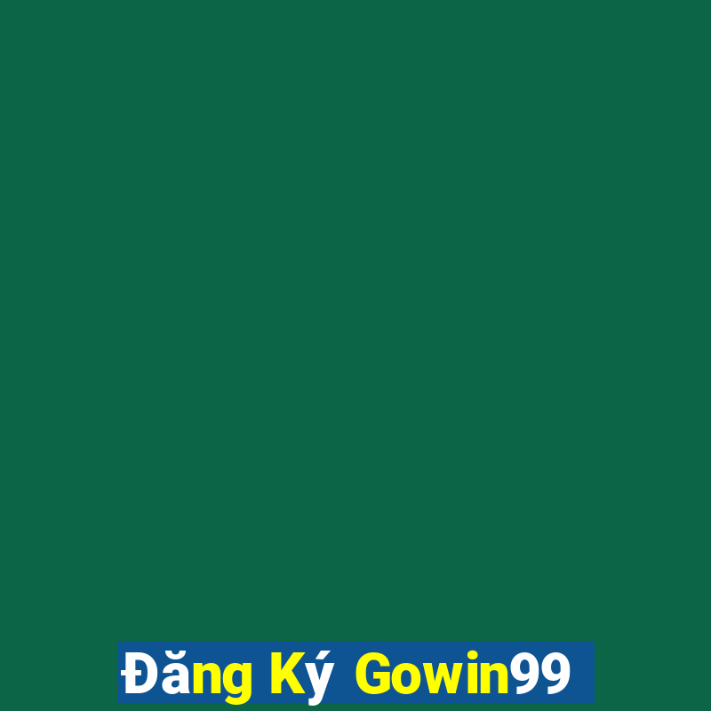 Đăng Ký Gowin99