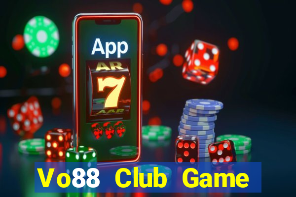 Vo88 Club Game Bài Đổi Thưởng Go88