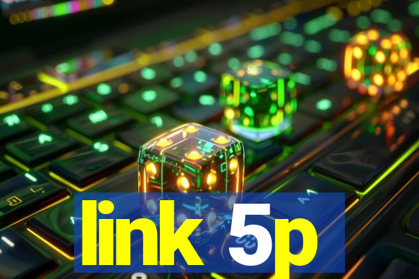 link 5p