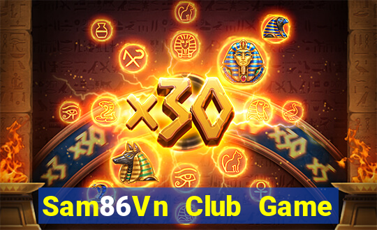 Sam86Vn Club Game Bài B88