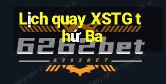 Lịch quay XSTG thứ Ba