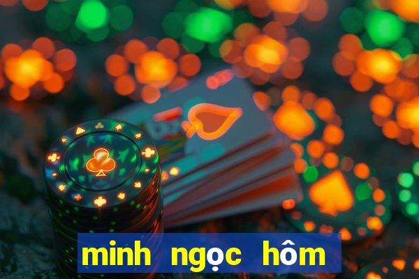 minh ngọc hôm nay miền nam