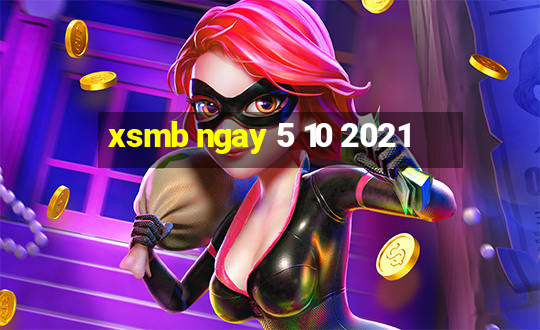 xsmb ngay 5 10 2021