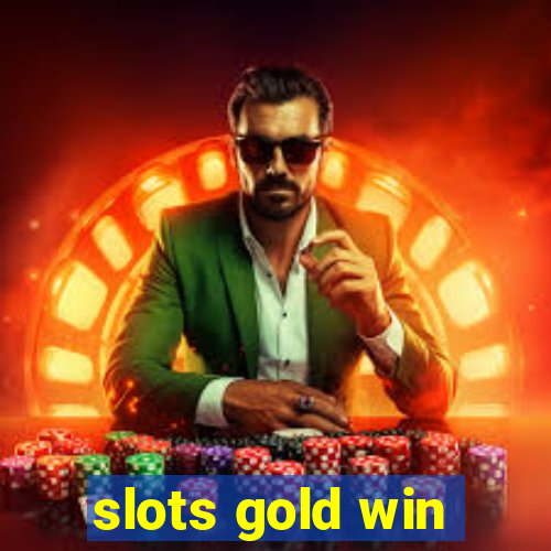 slots gold win