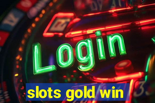 slots gold win