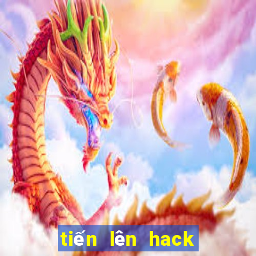 tiến lên hack vô hạn tiền