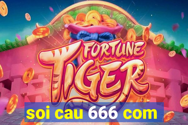 soi cau 666 com