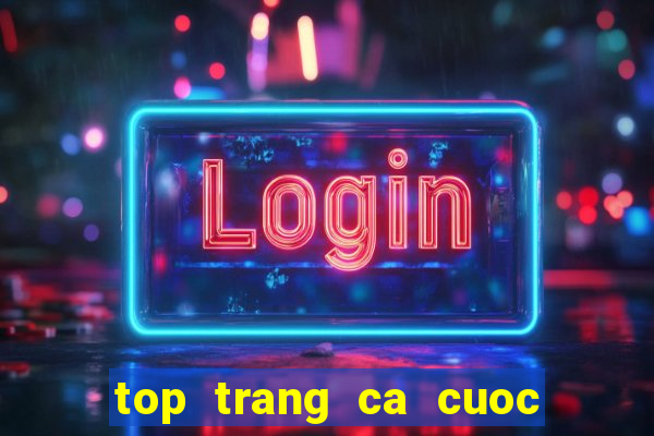 top trang ca cuoc uy tin