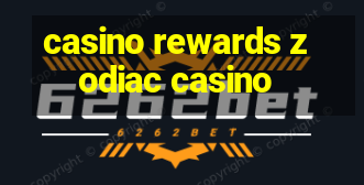 casino rewards zodiac casino