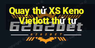 Quay thử XS Keno Vietlott thứ tư