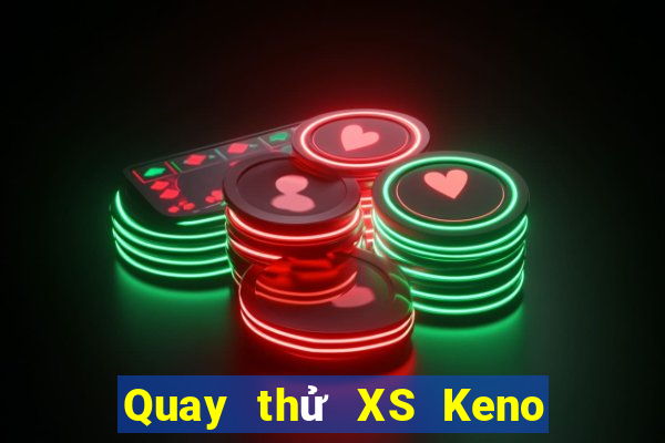 Quay thử XS Keno Vietlott thứ tư