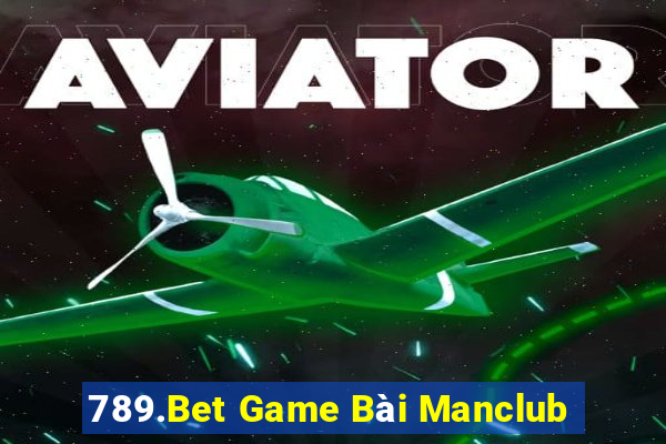 789.Bet Game Bài Manclub