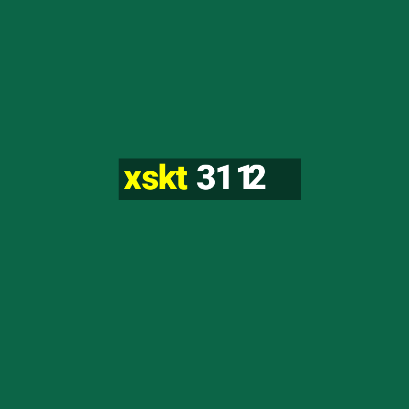 xskt 31 12