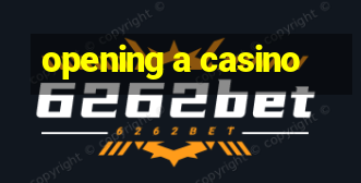 opening a casino