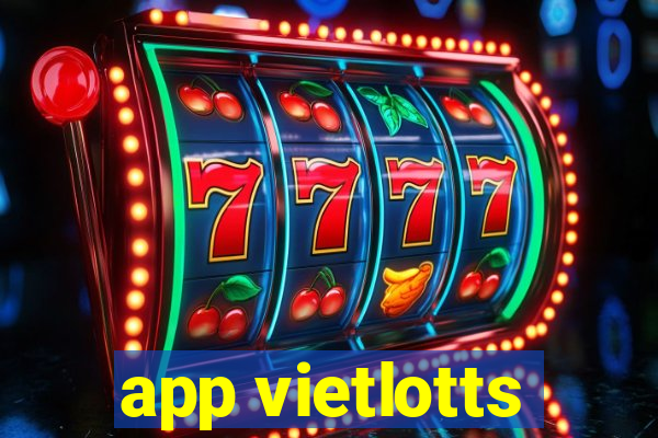 app vietlotts