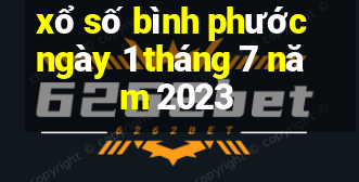 xổ số bình phước ngày 1 tháng 7 năm 2023