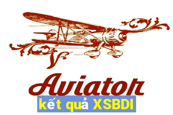 kết quả XSBDI