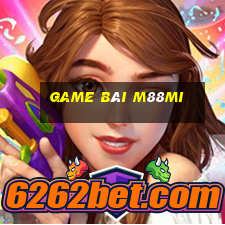 Game Bài M88mi