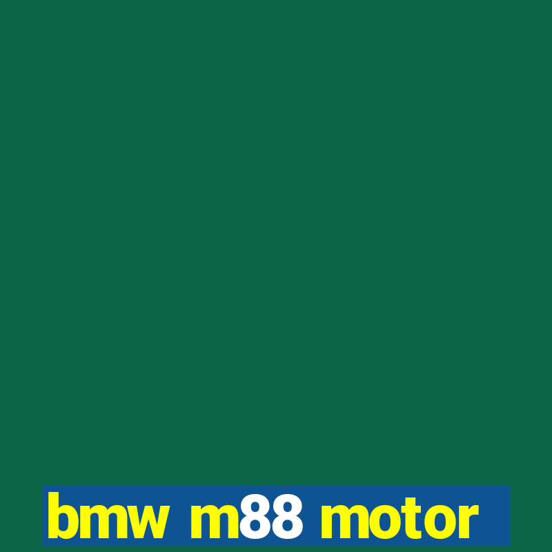 bmw m88 motor