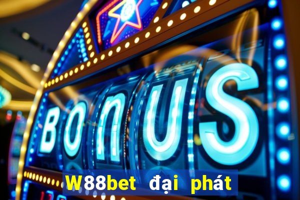 W88bet đại phát bet Điện thoại di động Tải về