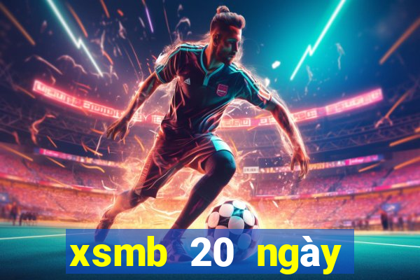 xsmb 20 ngày gần đây