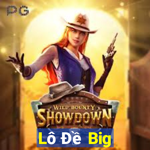 Lô Đề Big