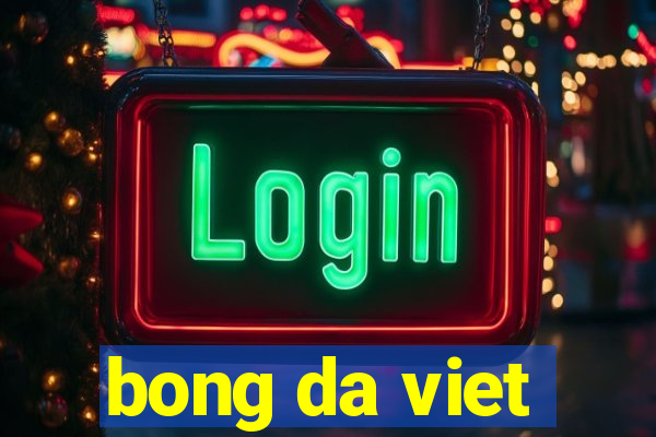 bong da viet