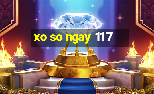 xo so ngay 11 7