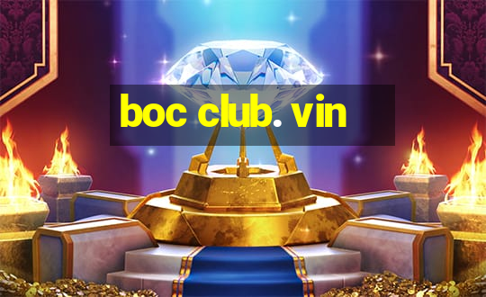 boc club. vin