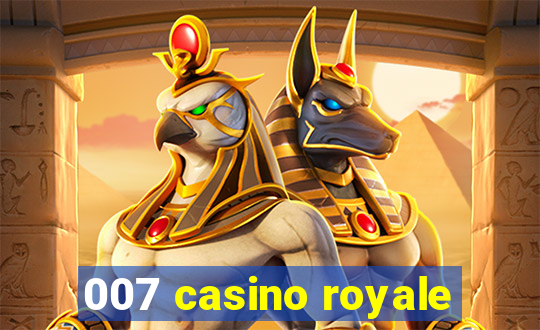 007 casino royale