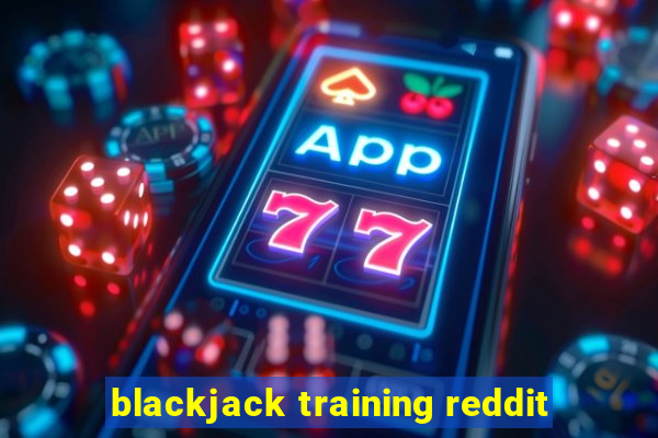 blackjack training reddit