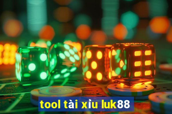 tool tài xỉu luk88