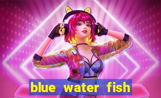 blue water fish slot game