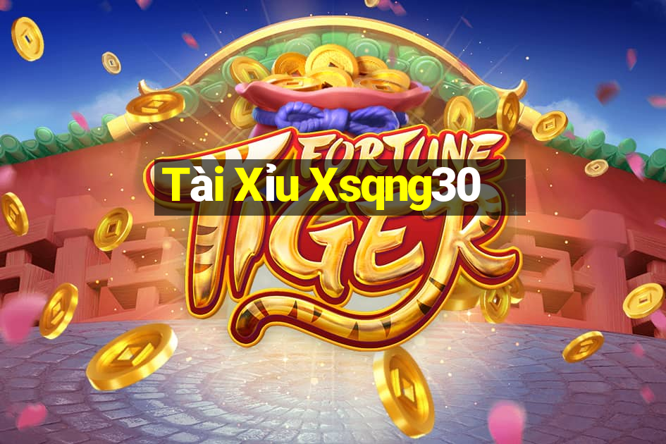 Tài Xỉu Xsqng30