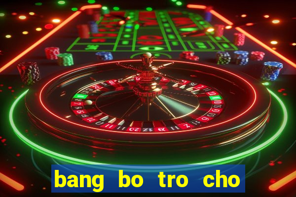 bang bo tro cho tuong sp