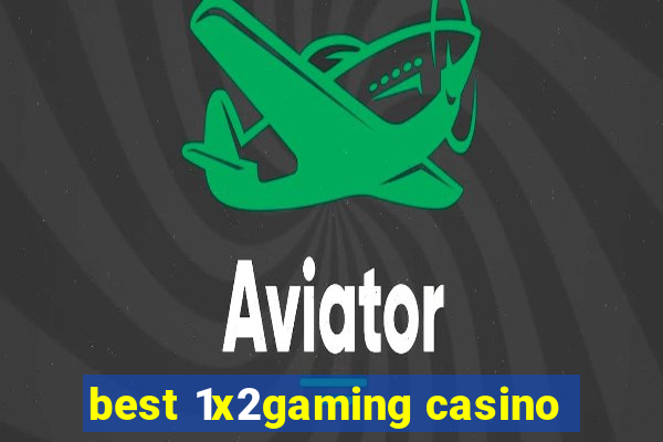 best 1x2gaming casino