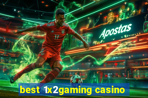 best 1x2gaming casino