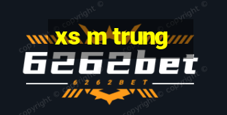 xs m trung