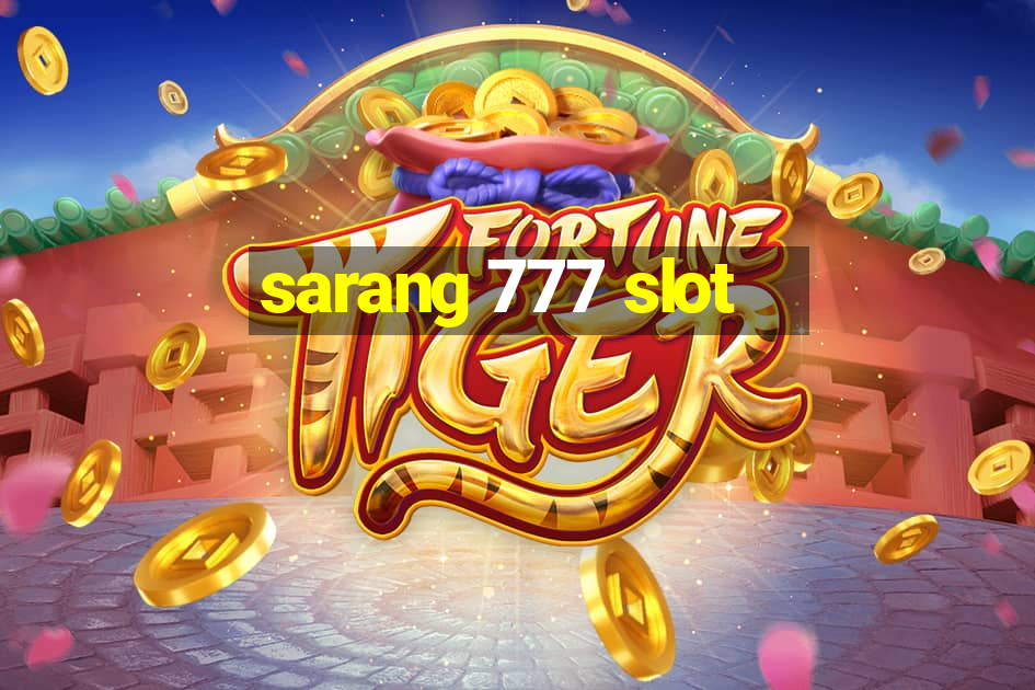 sarang 777 slot