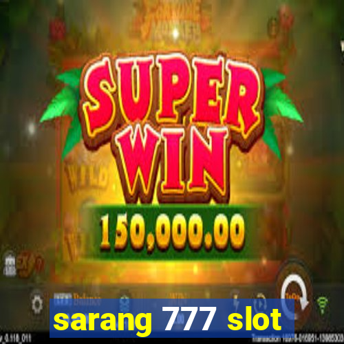 sarang 777 slot