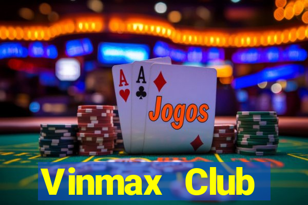 Vinmax Club Download Game Đánh Bài