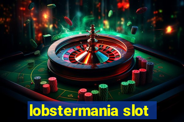 lobstermania slot