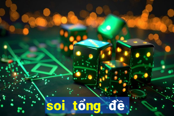 soi tổng đề hôm nay