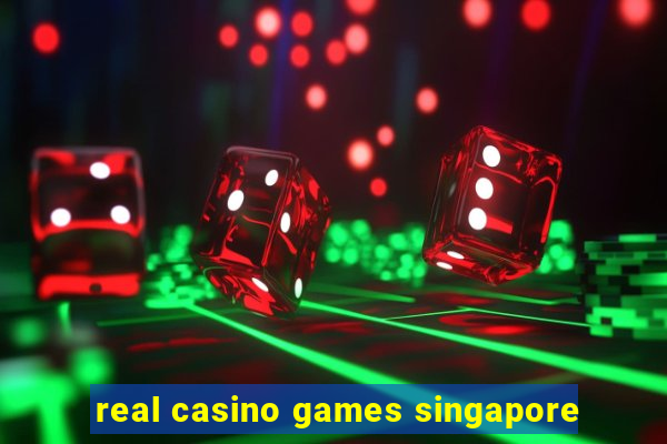 real casino games singapore