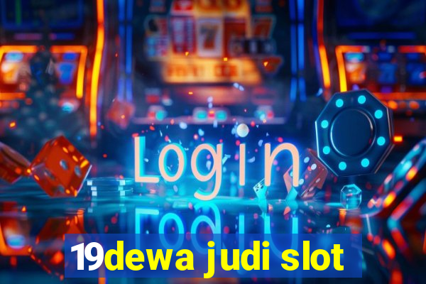 19dewa judi slot